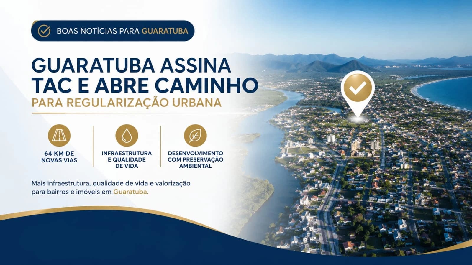 Guaratuba Avança na Regularização Urbana e Abre Novas Perspectivas para o Desenvolvimento Imobiliário.